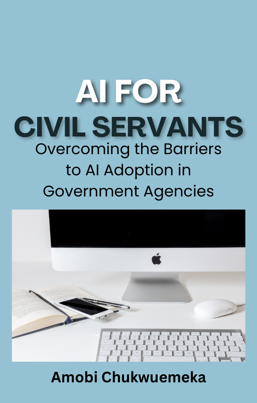 AI for Civil Servants : Overcoming the Barriers to AI Adoption in Government Agencies