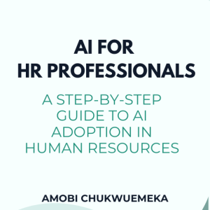 AI for HR Professionals: A Step-by-Step Guide to AI Adoption in Human Resources